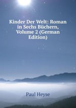 Kinder Der Welt: Roman in Sechs Bchern, Volume 2 (German Edition)