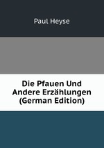 Die Pfauen Und Andere Erzhlungen (German Edition)