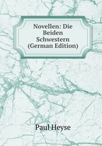 Novellen: Die Beiden Schwestern (German Edition)