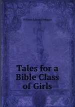 Tales for a Bible Class of Girls