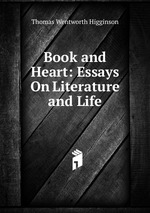 Book and Heart: Essays On Literature and Life