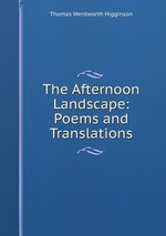 The Afternoon Landscape: Poems and Translations