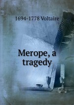 Merope, a tragedy
