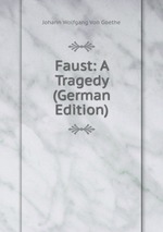 Faust: A Tragedy (German Edition)
