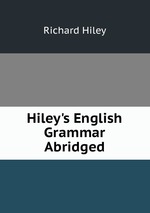 Hiley`s English Grammar Abridged