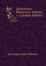 Quaestiones Homericae, Volumes 1-2 (Italian Edition)