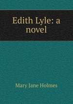 Edith Lyle: a novel