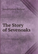 The Story of Sevenoaks