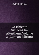 Geschichte Siciliens Im Alterthum, Volume 2 (German Edition)