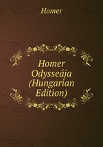 Homer Odysseja (Hungarian Edition)