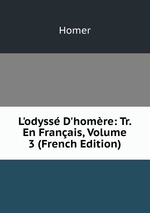 L`odyss D`homre: Tr. En Franais, Volume 3 (French Edition)