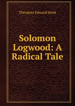 Solomon Logwood: A Radical Tale