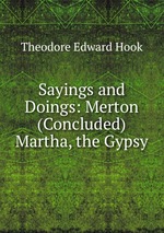 Sayings and Doings: Merton (Concluded)  Martha, the Gypsy