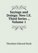 Sayings and Doings: New I.E. Third Series ., Volume 1