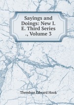 Sayings and Doings: New I.E. Third Series ., Volume 3