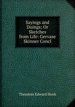 Sayings and Doings; Or Sketches from Life: Gervase Skinner Concl