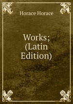 Works; (Latin Edition)