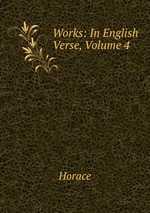 Works: In English Verse, Volume 4