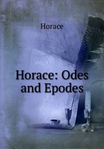 Horace: Odes and Epodes