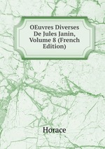 OEuvres Diverses De Jules Janin, Volume 8 (French Edition)