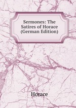 Sermones: The Satires of Horace (German Edition)