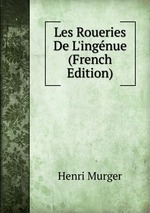 Les Roueries De L`ingnue (French Edition)