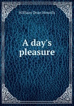 A day`s pleasure