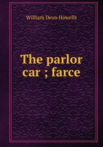 The parlor car ; farce