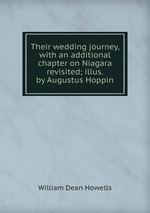 Their wedding journey, with an additional chapter on Niagara revisited; illus. by Augustus Hoppin