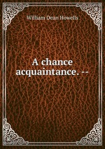 A chance acquaintance. --