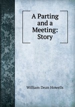 A Parting and a Meeting: Story