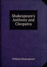 Shakespeare`s Anthony and Cleopatra