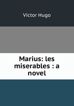 Marius: les miserables : a novel