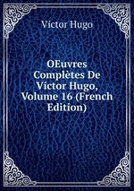 OEuvres Compltes De Victor Hugo, Volume 16 (French Edition)