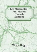 Les Misrables: Pte. Marius (French Edition)