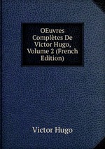 OEuvres Compltes De Victor Hugo, Volume 2 (French Edition)