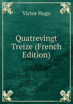 Quatrevingt Treize (French Edition)