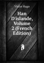 Han D`islande, Volume 2 (French Edition)