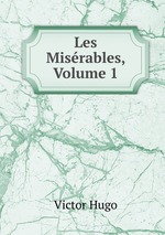 Les Misrables, Volume 1