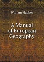 A Manual of European Geography