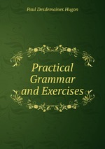 Practical Grammar and Exercises