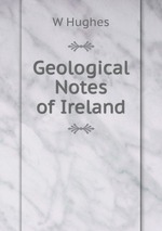 Geological Notes of Ireland
