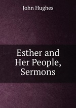 Esther and Her People, Sermons