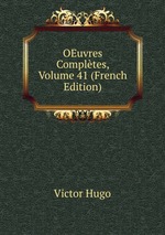 OEuvres Compltes, Volume 41 (French Edition)