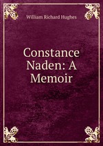 Constance Naden: A Memoir