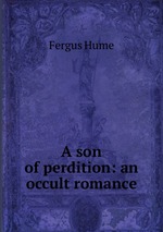 A son of perdition: an occult romance