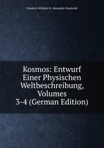 Kosmos: Entwurf Einer Physischen Weltbeschreibung, Volumes 3-4 (German Edition)