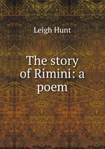 The story of Rimini: a poem