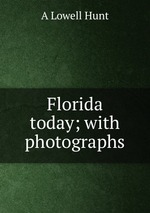 Florida today; with photographs