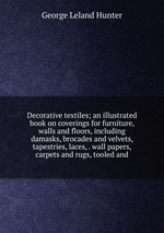Decorative textiles. With 580 illustrations 27 plates in colour